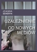 Uzależnienie od nowych medi&oacute;w - ebook