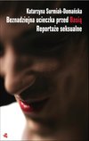 Okładka Beznadziejna ucieczka przed Basią. Reportaże Seksualne - ebook