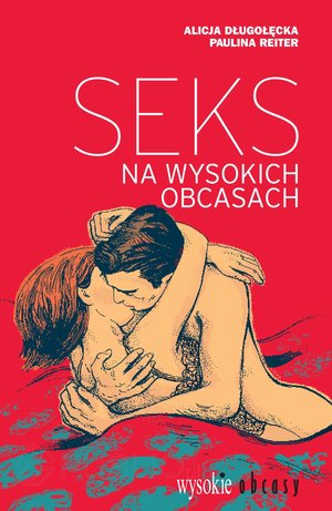 Seks na wysokich obcasach – ebook