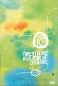 Śmiertelnie absurdalne zebranie - edycja 2007/08 - ebook