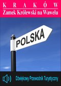 KRAKÓW - Zamek Królewski na Wawelu - audiobook