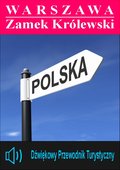 WARSZAWA - Zamek Królewski - audiobook