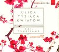 Ulica Tysiąca Kwiatów - audiobook