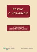6 nowości Wolters Kulwer Polska Prawo o notariacie. Zbiór przepisów