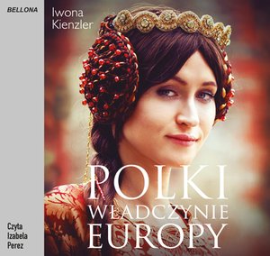 Polki - władczynie Europy – audiobook