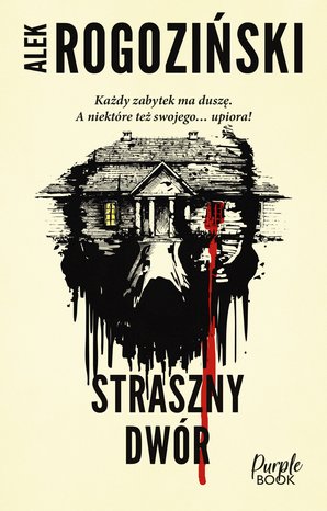 Kryminał, sensacja, thriller: Straszny dwór – ebook