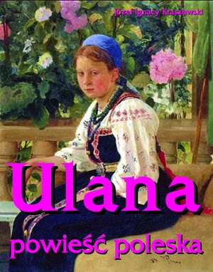 Ulana - powieść poleska – ebook