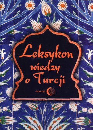 Leksykon wiedzy o Turcji – ebook