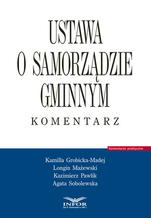 Ustawa o samorządzie gminnym. Komentarz – ebook