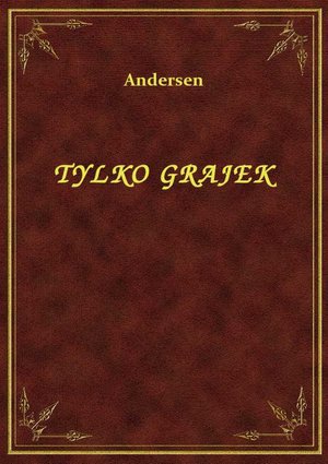 Tylko Grajek – ebook
