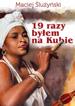 19 razy byłem na Kubie – ebooki