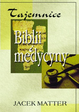 Tajemnice Biblii i medycyny – ebooki
