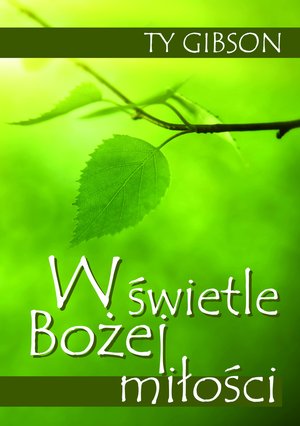 W świetle Bożej miłości – ebooki