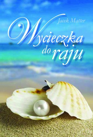 Wycieczka do raju – ebooki