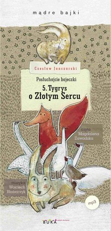 Posłuchajcie bajeczki: Tygrys o Złotym Sercu – audiobook