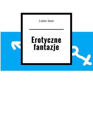 Erotyczne fantazje – ebook