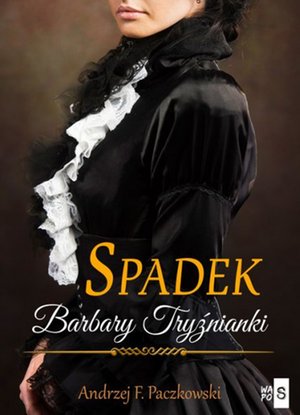 Spadek Barbary Tryźnianki – ebook