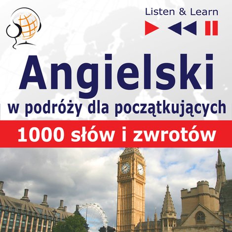 audiobooki: Angielski w podróży dla początkujących. 1000 słów i zwrotów w podróży – audiobooki