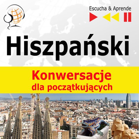 audiobooki: Hiszpański na mp3 Konwersacje dla początkujących – audiobooki