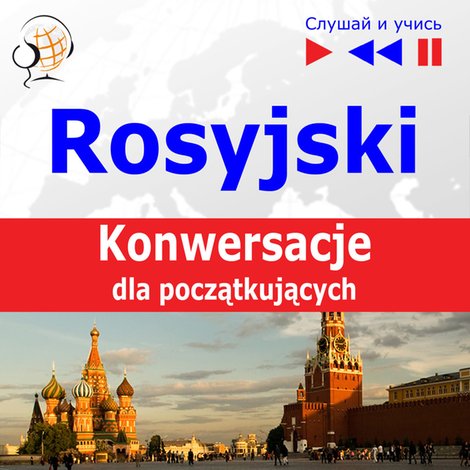 audiobooki: Rosyjski na mp3. Konwersacje dla początkujących – audiobooki