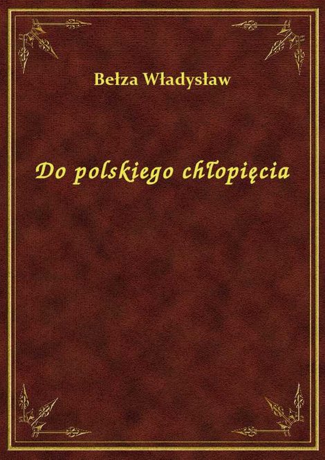 ebooki: Do polskiego chłopięcia – ebook