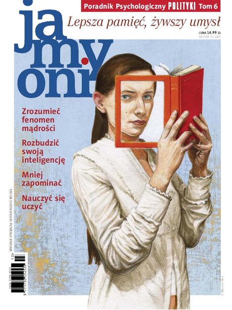 e-prasa: Ja, my, oni - Poradnik Psychologiczny POLITYKI – e-wydanie – Lepsza pamięć, żywszy umysł