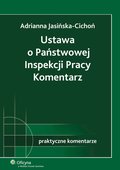 :: Ustawa o Państwowej Inspekcji Pracy. Komentarz - e-book ::