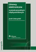 :: Umowy elektroniczne w prawie prywatnym międzynarodowym - e-book ::
