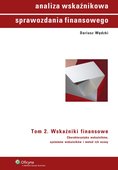 :: Analiza wskaźnikowa sprawozdania finansowego. Tom 2. Wskaźniki finansowe - e-book ::