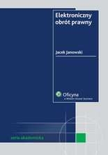 Elektroniczny obrót prawny - e-book - Jacek Janowski