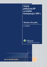Ustrój polityczny RP w świetle Konstytucji z 1997 r. - e-book - Wiesław Skrzydło