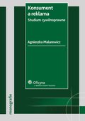 :: Konsument a reklama. Studium cywilnoprawne - e-book ::