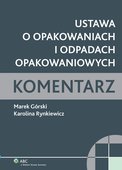 :: Ustawa o opakowaniach i odpadach opakowaniowych. Komentarz - e-book ::