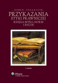 :: Przykazania etyki prawniczej. Księga myśli, norm i rycin - e-book ::