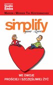 :: Simplify your love. We dwoje prościej i szczęśliwiej żyć - e-book ::