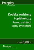 :: Kodeks rodzinny i opiekuńczy. Prawo o aktach stanu cywilnego. Wydanie 6 - e-book ::