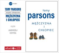 Mężczyzna i chłopiec - Tony Parsons – audiobook