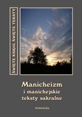 :: Manicheizm i manichejskie teksty sakralne - e-book ::
