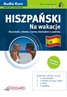 Hiszpański Na wakacje – audio kurs