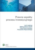 :: Prawne aspekty procesu inwestycyjnego - e-book ::