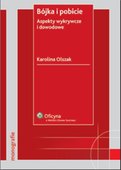 :: Bójka i pobicie. Aspekty wykrywcze i dowodowe - ebook ::