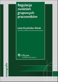 Regulacja zwolnień grupowych pracowników – ebook