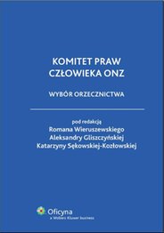 Komitet praw człowieka ONZ. Wybór orzecznictwa – ebook