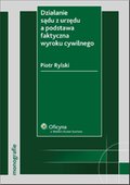 :: Działanie sądu z urzędu a podstawa faktyczna wyroku cywilnego - e-book ::