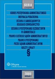 Kodeks postępowania administracyjnego. Ordynacja podatkowa. Ustawa o samorządowych kolegiach odwoławczych. Ustawa o postępowaniu egzekucyjnym w administracji. Prawo o ustroju sądów administracyjnych Prawo o postępowaniu przed sądami administracyjnymi. Koszty i opłaty. Wydanie 11 – ebook