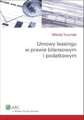 :: Umowy leasingu w prawie bilansowym i podatkowym - e-book ::
