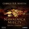 Pie?? Lodu i Ognia. Tom 4. Nawa?nica mieczy t. 2: Krew i z?oto audiobook