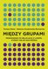 Mi?dzy grupami ebook
