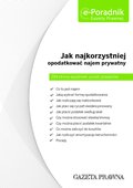 E-book Jak najkorzystniej opodatkowa� najem prywatny wyja�nia: • Co to jest najem? • Jak� wybra� form� opodatkowania? • Jak rozliczaj� si� ma��onkowie? • Jak p�aci si� rycza�t ewidencjonowany? •... 