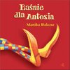 Baśnie dla Antosia - ebook